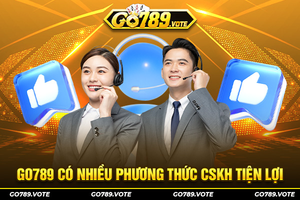 Go789 có nhiều phương thức CSKH tiện lợi