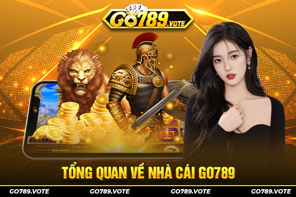 Tổng quan về nhà cái Go789